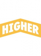 HIGHER